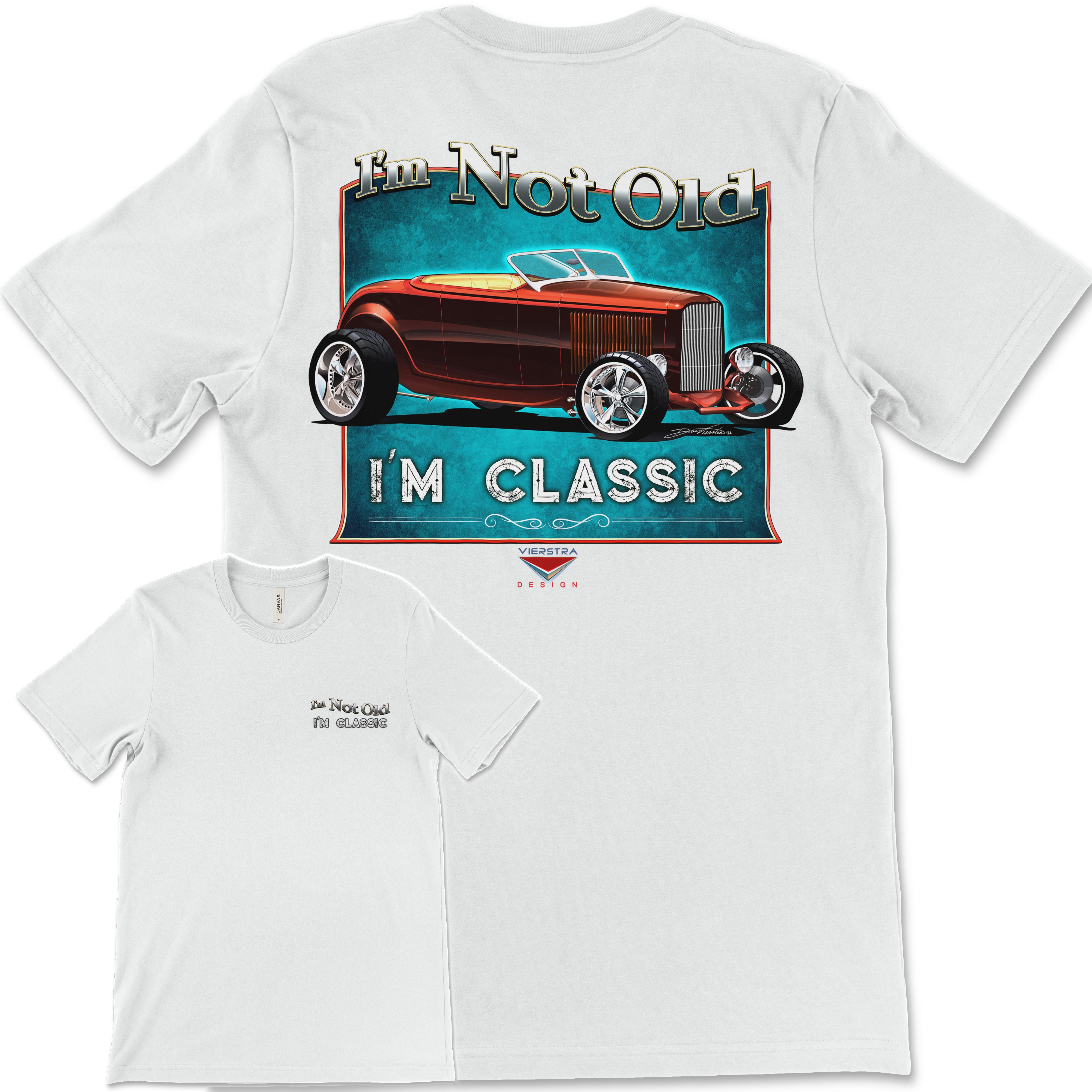 I'm Not Old, I'm Classic! '32 Ford Roadster Bella+Canvas Unisex Short-Sleeve T-Shirt (Back Design)