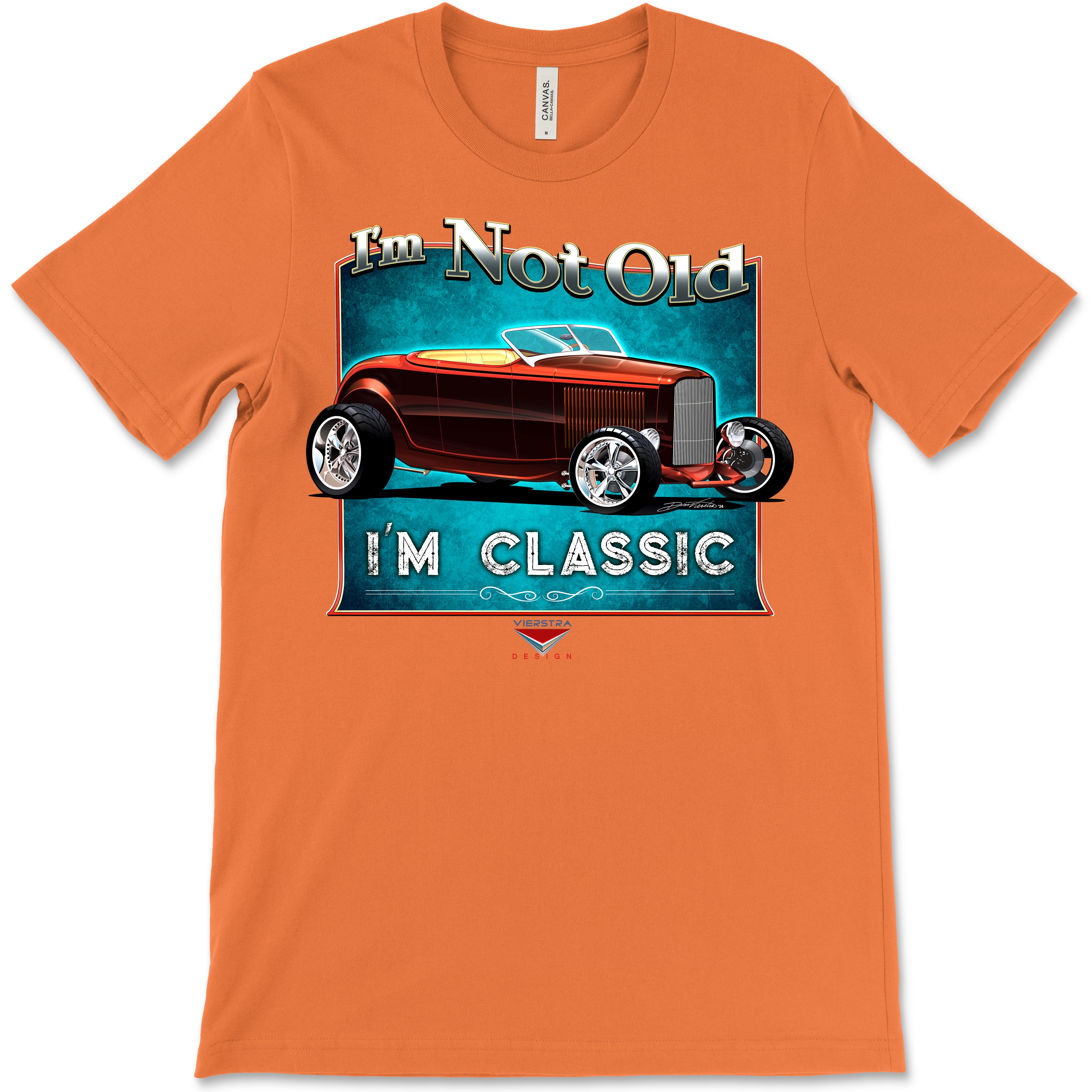 I'm Not Old, I'm Classic! '32 Ford Roadster Bella+Canvas Unisex Short-Sleeve T-Shirt (Front Design)