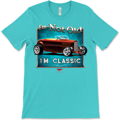 I'm Not Old, I'm Classic! '32 Ford Roadster Bella+Canvas Unisex Short-Sleeve T-Shirt (Front Design)