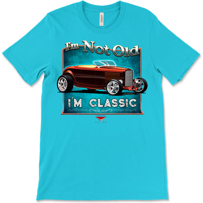 I'm Not Old, I'm Classic! '32 Ford Roadster Bella+Canvas Unisex Short-Sleeve T-Shirt (Front Design)