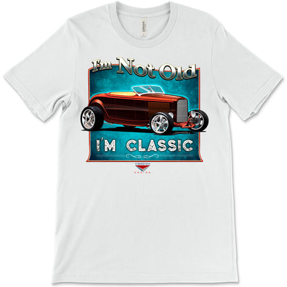 I'm Not Old, I'm Classic! '32 Ford Roadster Bella+Canvas Unisex Short-Sleeve T-Shirt (Front Design)