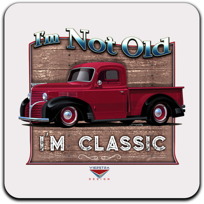 I’m Not Old, I’m Classic! ’39 Dodge Truck Drink Coaster