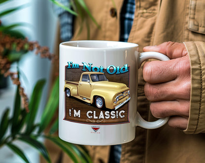 I’m Not Old, I’m Classic! ’55 Ford Truck Mug