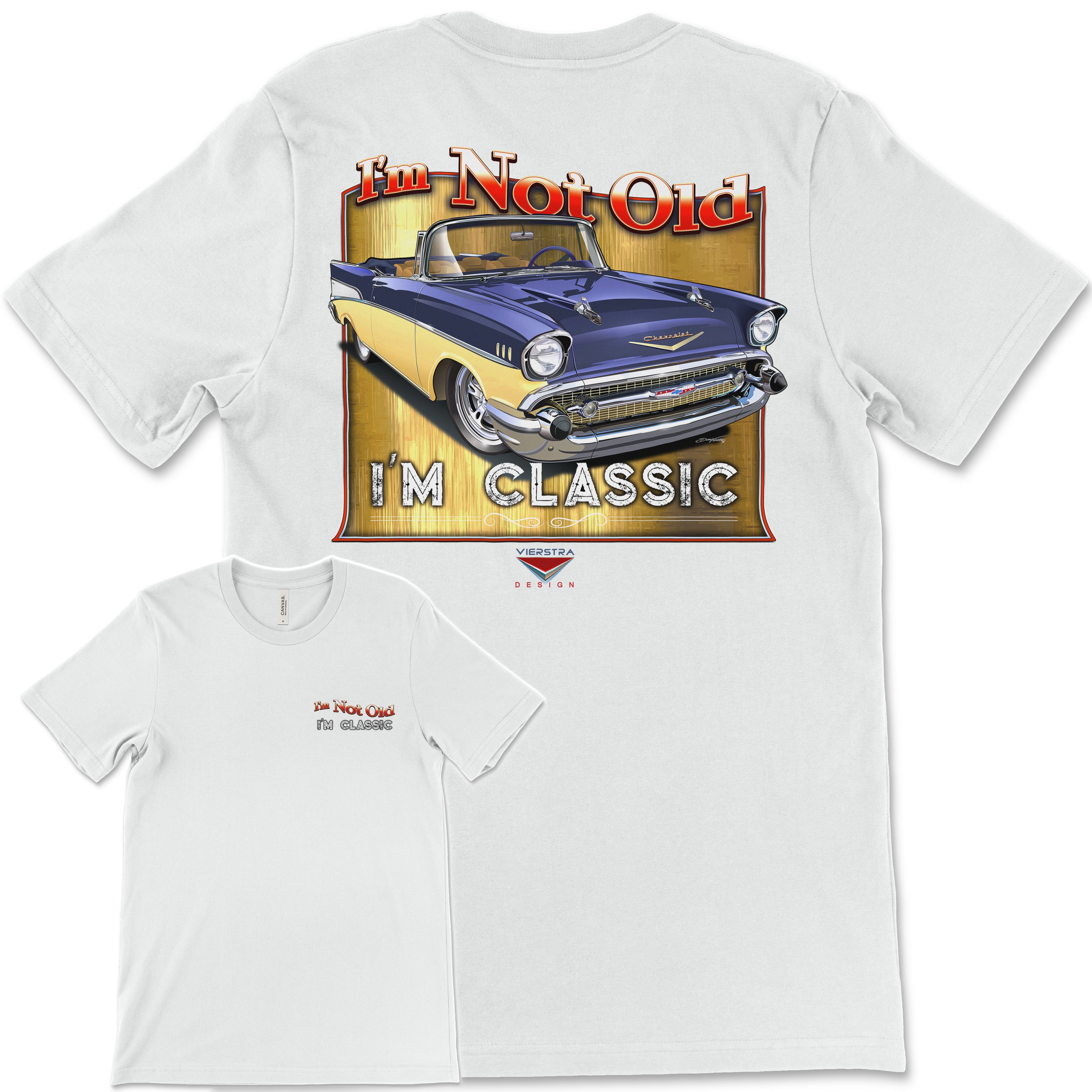 I'm Not Old, I'm Classic! '57 Chevy Bel Air Bella+Canvas Unisex Short-Sleeve T-Shirt (Back Design)