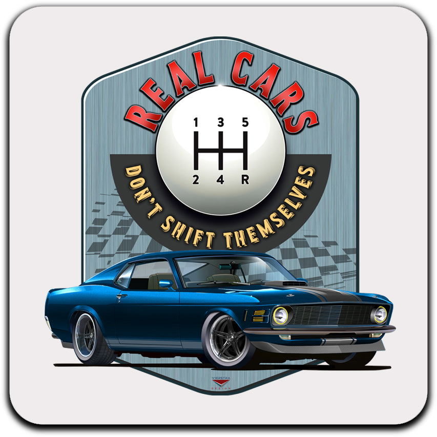 Real Cars Don’t Shift Themselves! ’70 Ford Mustang Drink Coaster