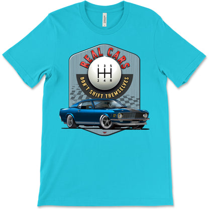 Real Cars Don’t Shift Themselves! '70 Ford Mustang Bella+Canvas Unisex Short-Sleeve T-Shirt (Front Design)