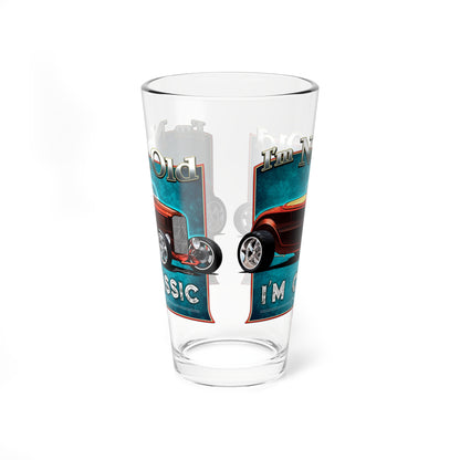 I’m Not Old, I’m Classic! ’32 Ford Roadster Mixing Glass, 16oz